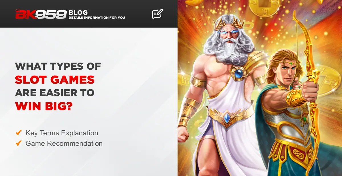 What Types of Slots Games Are Easy to Win Big?